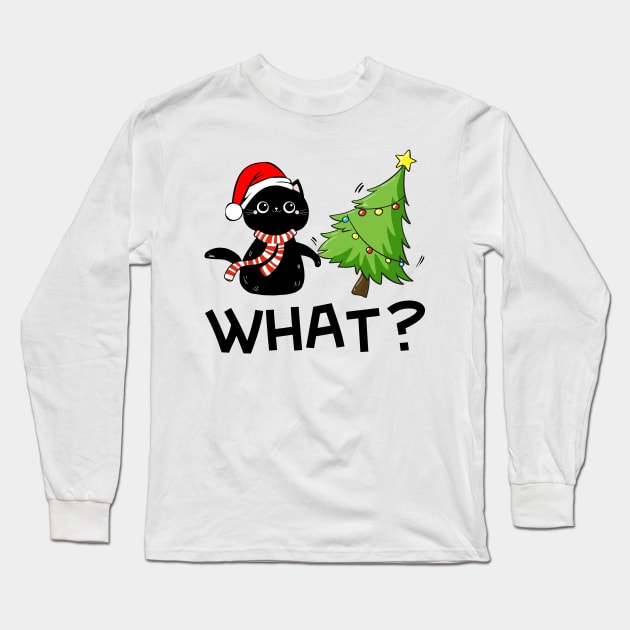 Funny Black Cat Wearing Santa Hat Pushing Christmas Tree Over Cat What? Long Sleeve T-Shirt by mittievance